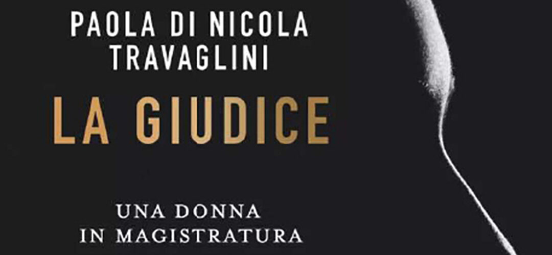 LA GIUDICE. UNA DONNA IN MAGISTRATURA