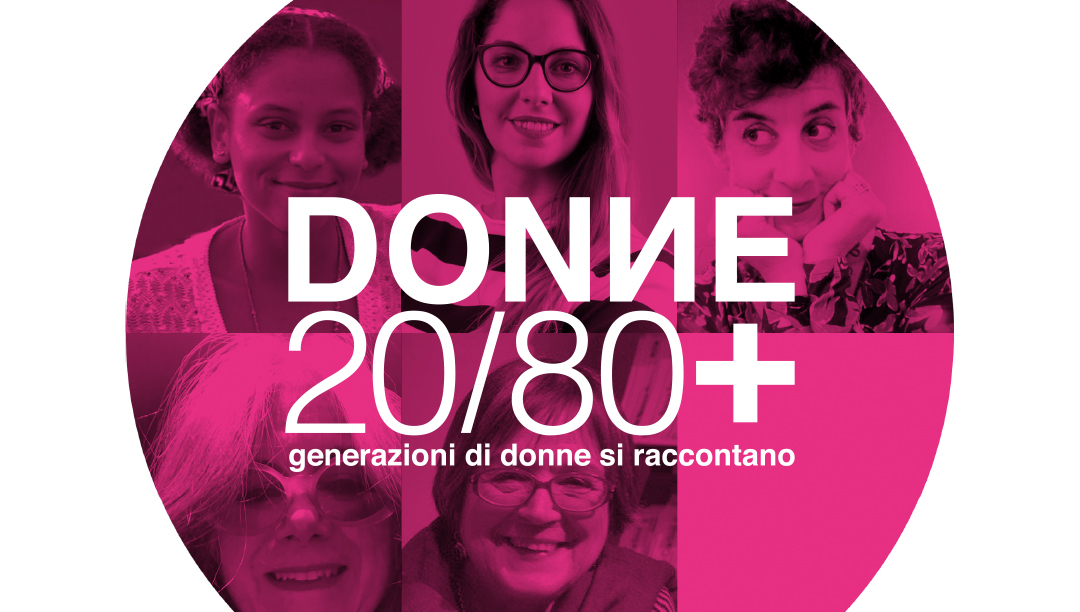 DONNE 20/80+ / 4#DIVENTAREGRANDI