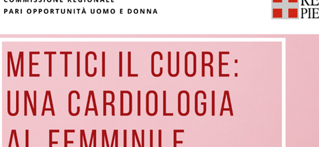 METTICI IL CUORE: UNA CARDIOLOGIA AL FEMMINILE