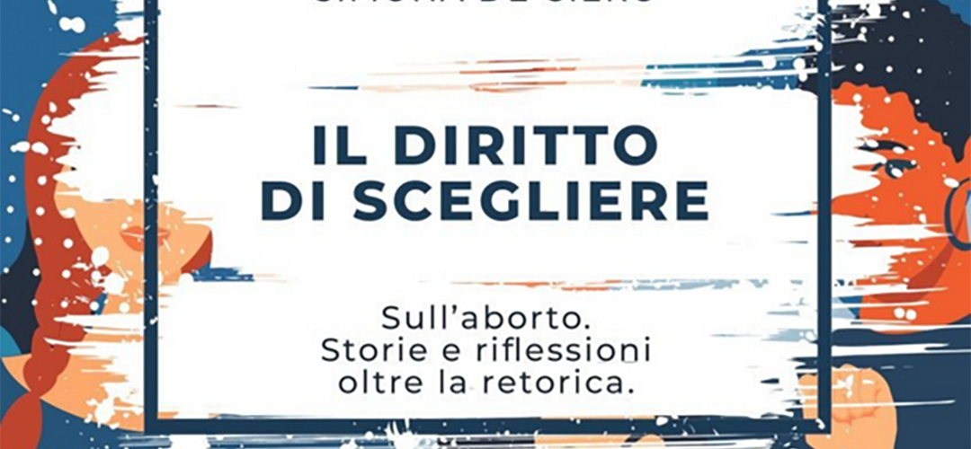 IL DIRITTO DI SCEGLIERE. SIMONA DE CIERO