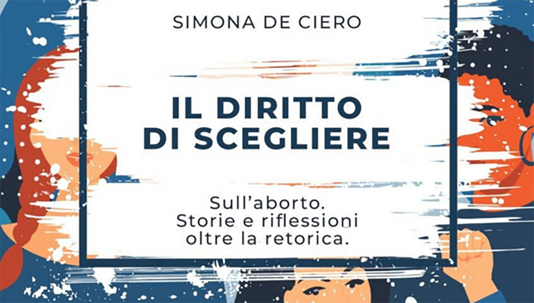 IL DIRITTO DI SCEGLIERE. SIMONA DE CIERO