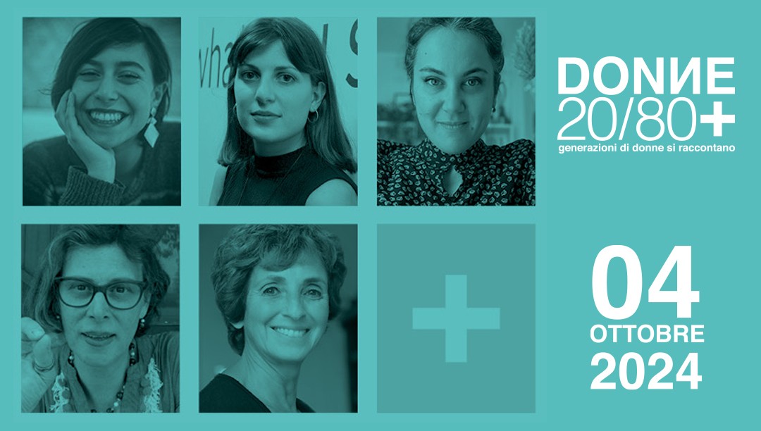 DONNE 20/80+ #INCONTRO  Tutti i racconti