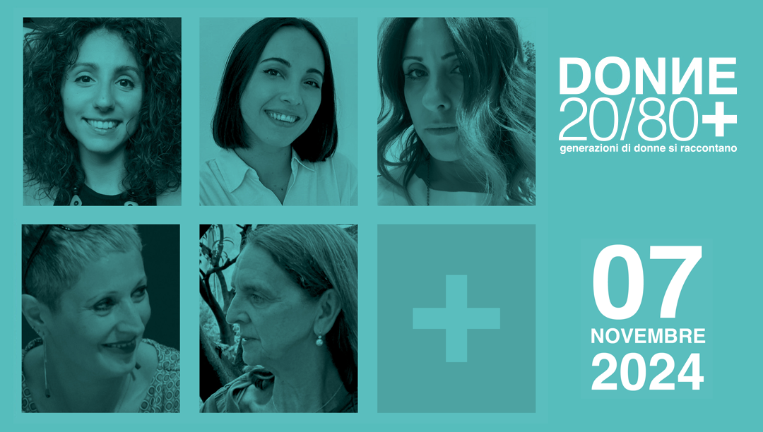 DONNE 20/80+  #PERCHE’ SI’   Tutti i racconti
