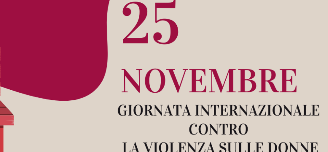Giornata Mondiale contro la Violenza sulle Donne
