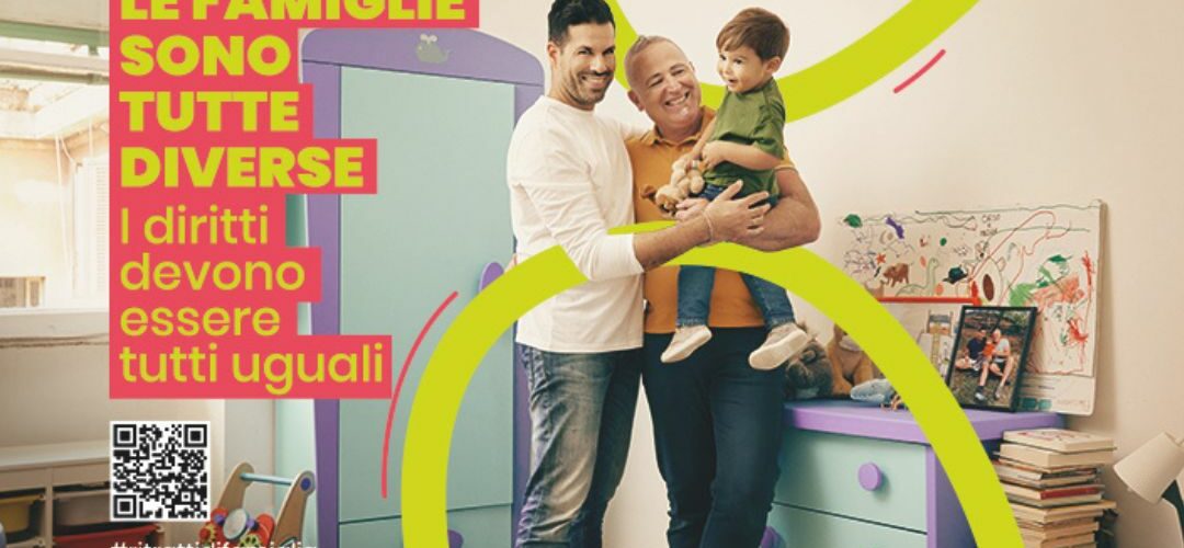 Le famiglie sono tutte diverse. I diritti devono essere tutti uguali.