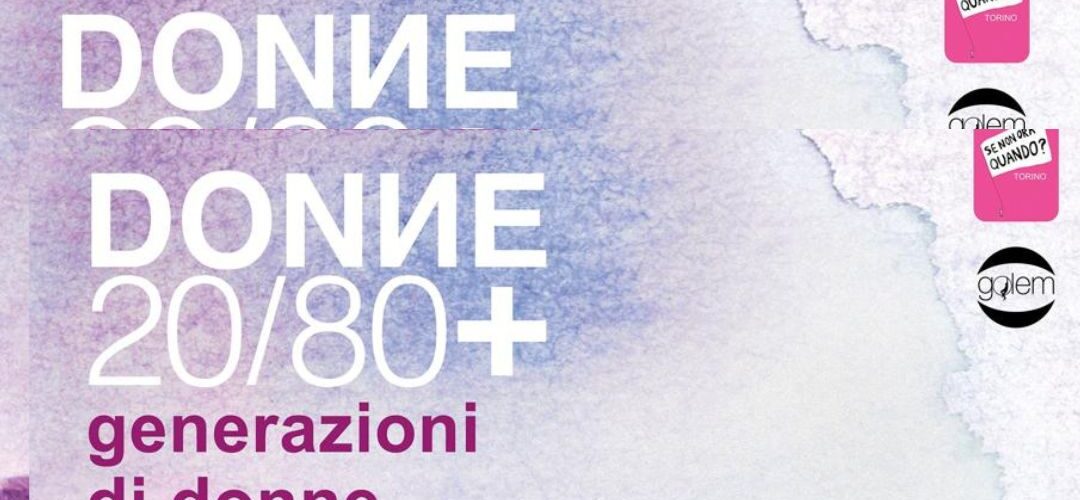 DONNE 20/80+ GENERAZIONI DI DONNE SI RACCONTANO